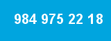 984 975 22 18